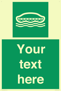 Custom sign safe condition Lifeboat